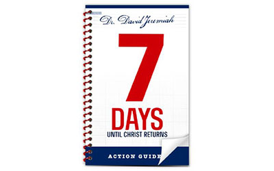 7 Days Until Christ Returns